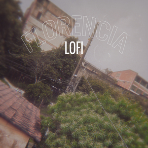 Florencia - Lofi