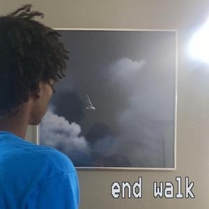 end walk