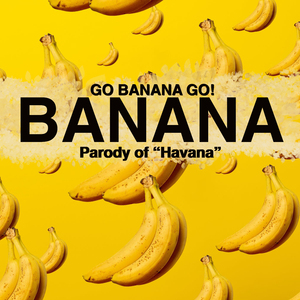 Banana (Ooh Nah Nah)