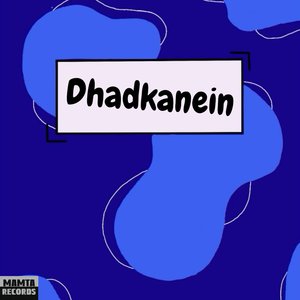 Dhadkanein