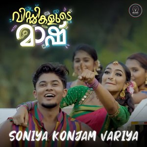 Soniya Konjam Variya (From "Viddikalude Mashu")