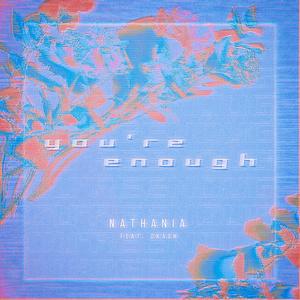 You're Enough (feat. dKash)