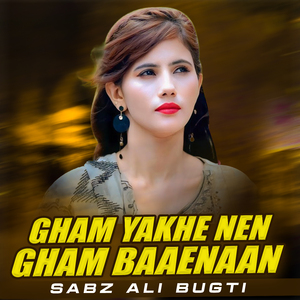 Gham Yakhe Nen Gham Baaenaan