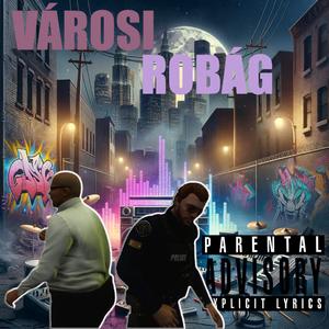 Városi X Robág - Testvérem