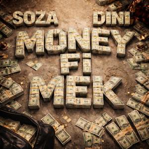 Money Fi Mek (feat. SOZAAA)