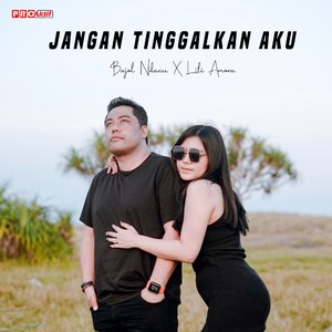 Jangan Tinggalkan Aku
