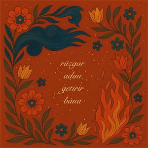 Rüzgar Adını Getirir Bana