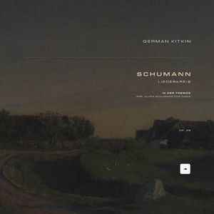 Liederkreis, Op. 39: 1. In der Fremde (Arr. Clara Schumann for Piano)