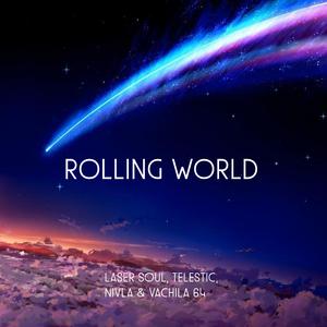 Rolling World (feat. Vachila64) (RLSong 2021)