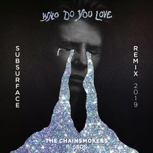 Who Do You Love (Subsurface Remix)