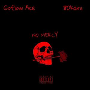 NO MERCY (feat. 80karii)