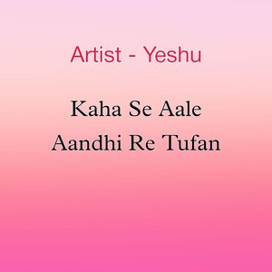 Kaha Se Aale Aandhi Re Tufan