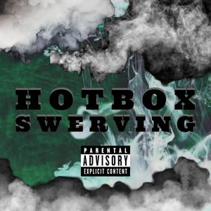 Hotbox Swerving