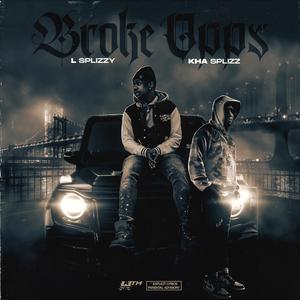 BROKE OPPS (feat. LSPLIZZY)