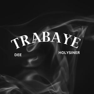 TRABAYE (feat. DEE)