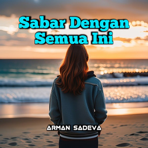 Sabar Dengan Semua Ini
