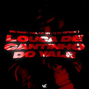 Louca de Cantinho do Vale