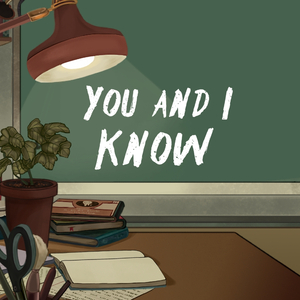 You and I Know