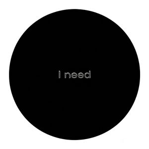 I NEED