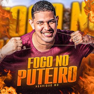 Fogo no Puteiro (feat. Mano Neto)
