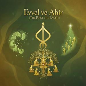 Evvel ve Ahir (The First and Last)