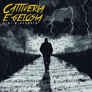 CATTIVERIA E GELOSIA