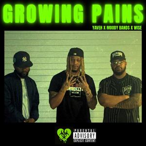GROWING PAINS (feat. Moody Bands & Wise)