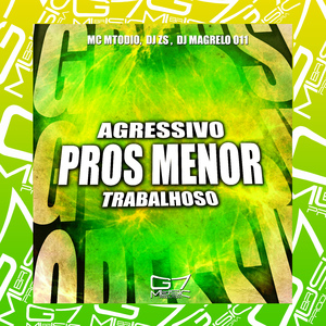 Agressivo Pros Menor Trabalhoso