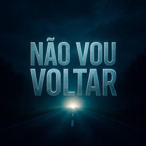 Não Vou Voltar