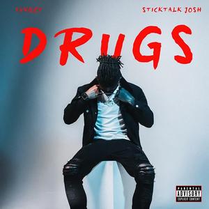 Drugs (feat. StickTalk Josh)