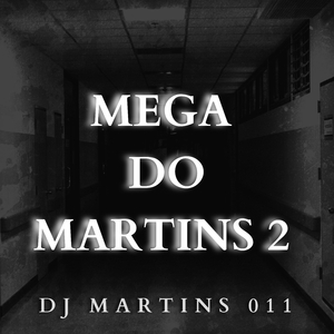 MEGA DO MARTINS 2