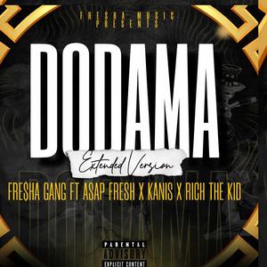 Dodama (feat. Asap Fresh, Kanis & Rich The Kid) (Extended Version)