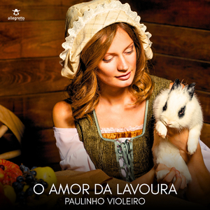 O Amor da Lavoura