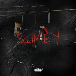 Slimey