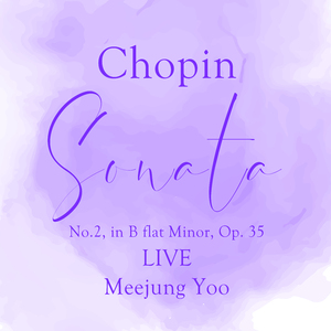 Chopin-Sonata No.2, in B flat Minor, Op. 35 소나타 Bb 단조-Marche funèbre:Lento