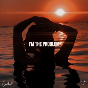 I'm The Problem (Dancehall)