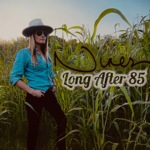 Long After 85