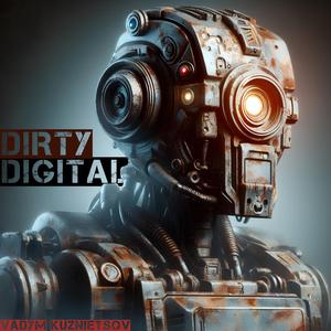 Dirty Digital