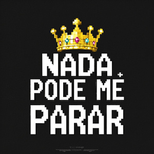 Nada Pode Me Parar