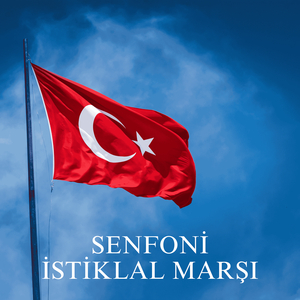 İstiklal Marşı Senfoni