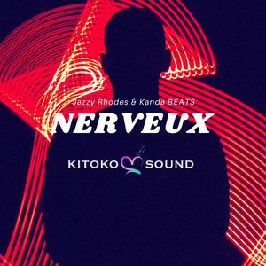Nerveux (feat. Jazzy Rhodes & Kanda BEATS)