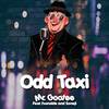 Mr. Goatee - Odd Taxi (From 