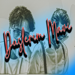 Düşlerim Mavi