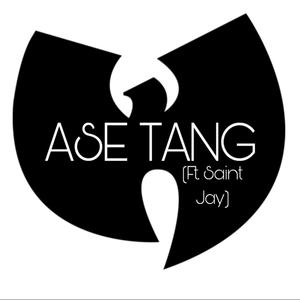 Ase Tang (feat. Saint Jay)