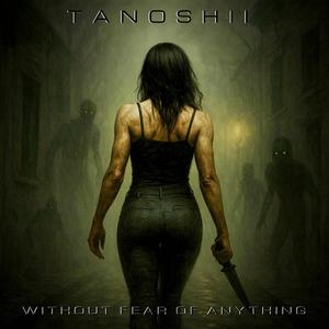 WITHOUT FEAR OF ANYTHING