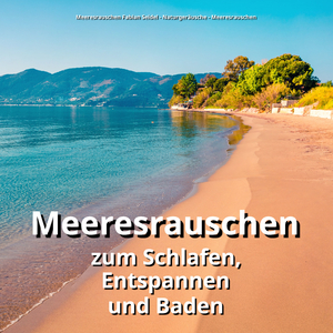 Meeresrauschen für Geist und Körper
