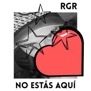 NO ESTÁS AQUÍ (feat. Richisra)