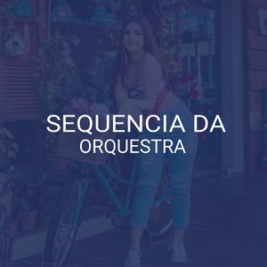 Sequencia Da Orquestra