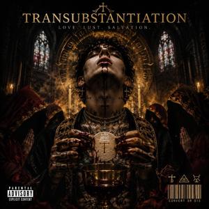 TRANSSUBSTANTIATION