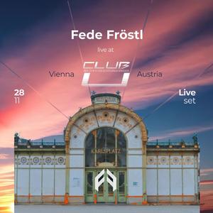 Fede Fröstl live at U Club, Otto Wagner Pavillion, Vienna - 28.11 (Live)